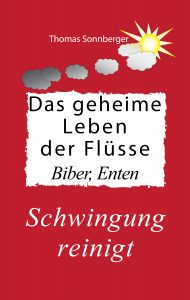Cover_Das geheime Leben der Flüsse, biber, Ente final 126,5x200_print