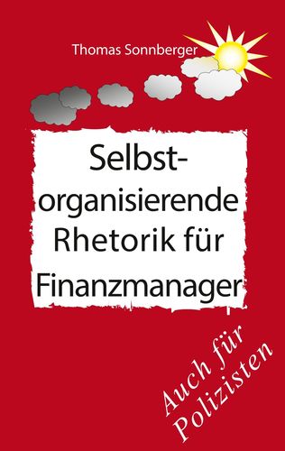 Poster Selbstorganisierende_Rhetorik_für_Finanzmanager, Polizei
